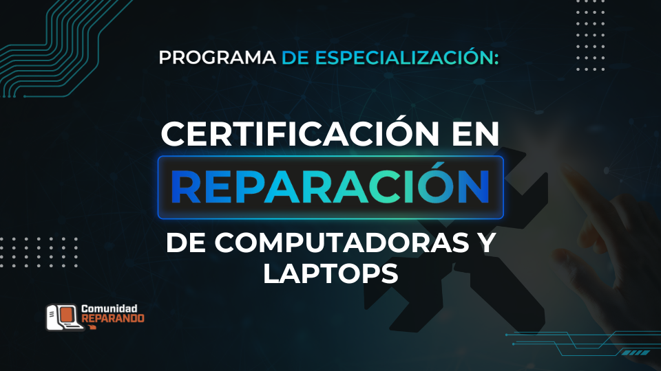 certificacion en reparacion de computadoras y laptops
